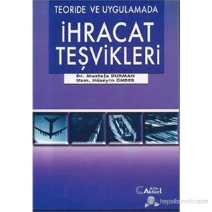 Teoride Ve Uygulamada İhracat Teşvikleri-Hüseyin Önder