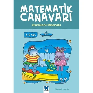 Matematik Canavarı: Etkinliklerle Matematik 5:6 Yaş - Liz Dawson