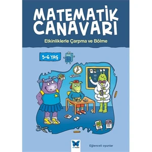Matematik Canavarı: Etkinliklerle Çarpma Ve Bölme 5:6Yaş-Alison Oliver