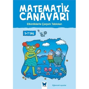 Matematik Canavarı: Etkinliklerle Çarpım Tabloları 5:7 Yaş-Liz Dawson