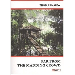 Far from the Madding Crowd - Thomas Hardy