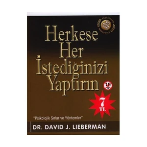 Herkese Her İstediğinizi Yaptırın - David J. Lieberman