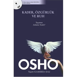 Kader, Özgürlük ve Ruh - Osho