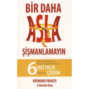 Bir Daha Asla Şişmanlamayın - Michelle King