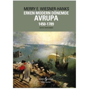 Erken Modern Dönemde Avrupa 1450 - 1789 - Merry E. Wiesner Hanks
