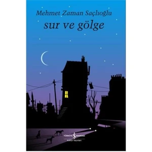 Sur Ve Gölge - Mehmet Zaman Saçlıoğlu