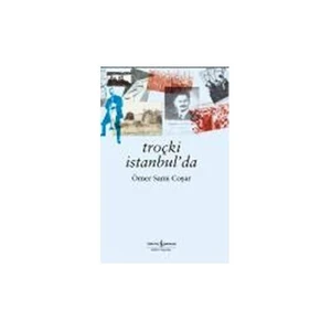 Troçki İstanbulda - Ömer Sami Coşar
