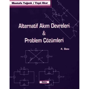 Alternatif Akım Devreleri & Problem Çözümleri - Mustafa Yağımlı