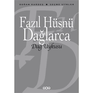 Dağ Uykusu - Seçme Şiirler - Fazıl Hüsnü Dağlarca