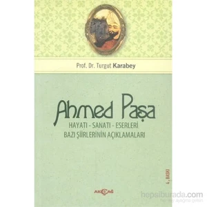 Akçağ Yayınları Ahmet Paşa Hayatı Sanatı Eserleri-Turgut Karabey