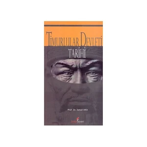 Timurlar Devleti Tarihi - İsmail Aka
