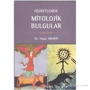 Aşiretlerde Mitolojik Bulgular-Yaşar Kalafat