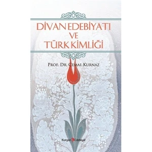 Divan Edebiyatı Ve Türk Kimliği-Cemal Kurnaz