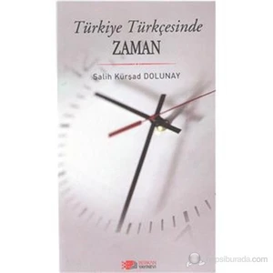 Türkiye Türkçesinde Zaman - Salih Kürşad Dolunay