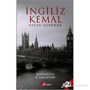 İngiliz Kemal Vatan Uğrunda - Tarık Balioğlu