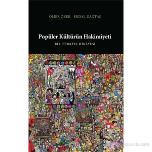 Popüler Kültürün Hakimiyeti - Ömer Özer