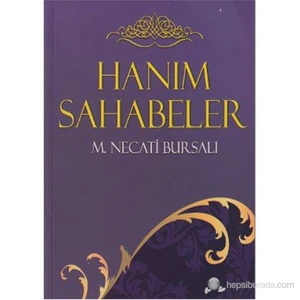 Hanım Sahabeler-Mustafa Necati Bursalı