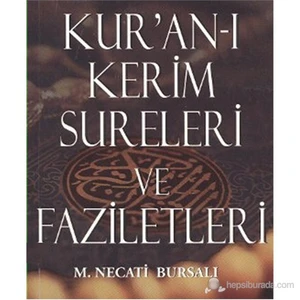 Kur'An-I Kerim Sureleri Ve Faziletleri-Mustafa Necati Bursalı
