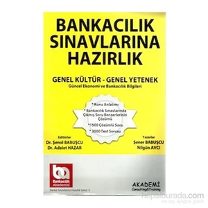 Akademi Consulting Training 2013 Bankacılık Sınavlarına Hazırlık Genel Kültür Genel Yetenek-Şener Babuşcu