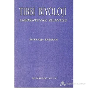 Tıbbi Biyoloji Laboratuvar Kılavuzu-Ayşe Başaran