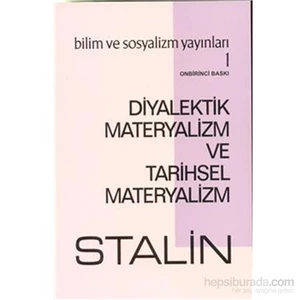 Diyalektik Materyalizm Ve Tarihsel Materyalizm-Josef V. Stalin