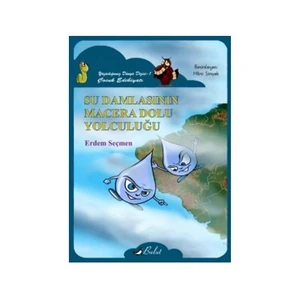 Su Damlasının Macera Dolu Yolculuğu-Erdem Seçmen