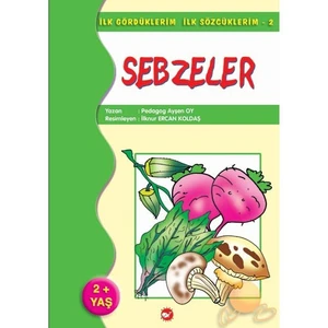 İlk Gördüklerim - Sebzeler - Ayşen Oy