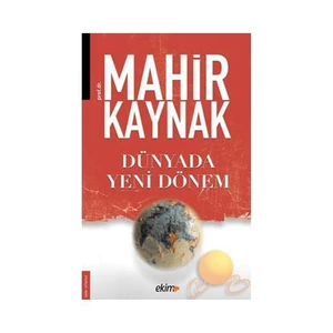 Dünyada Yeni Dönem-Mahir Kaynak