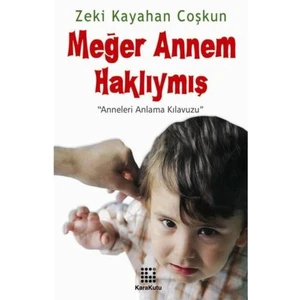 Meğer Annem Haklıymış
