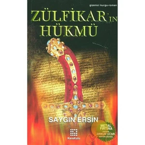 ZÜLFİKAR'IN HÜKMÜ