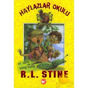 Haylazlar Okulu - İyi, Kötü Ve Yapış Yapış
