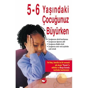 5-6 Yaşındaki Çocuğunuz Büyürken-Marge Kennedy