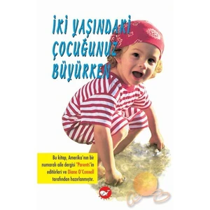 İki Yaşındaki Çocuğunuz Büyürken-Diane O’Connell