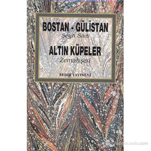 Bostan - Gülistan - Altın Küpeler-Allame Zemahşeri