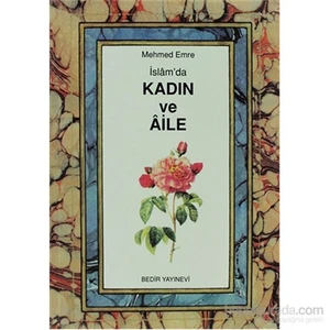 İslam'da Kadın ve Aile - Mehmed Emre