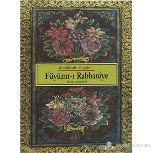 Fuyuzat-ı Rabbaniye, Dualar Zikirler - Abdulkadir Geylani