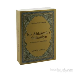 El- Ahkamü'S- Sultaniye / İslam'Da Devlet Ve Hilafet Hukuku-Ebu'L-Hasan Habib El-Maverdi