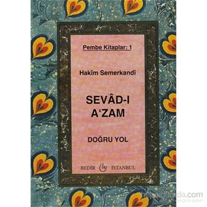Sevad-I A'Zam - Doğru Yol - Pembe Kitaplar: 1-Hakim Semerkandi