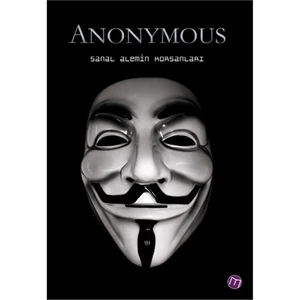 Anonymous - Sanal Alemin Korsanları