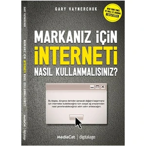 Markanız İçin İnterneti Nasıl Kullanmalı - Gary Vaynerchuk