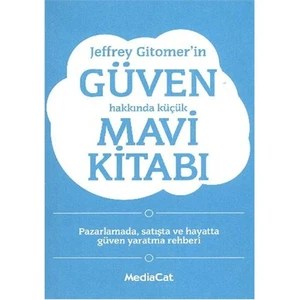 Jeffrey Gitomer'in Güven Hakkında Küçük Mavi Kitabı