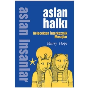Aslan Halkı - Gelecekten İnterkozmik Mesajlar