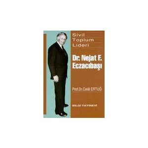 Dr. Nejat Ferit Eczacıbaşı - Celal Ertuğ