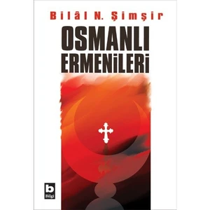 Osmanlı Ermenileri-Bilal N. Şimşir