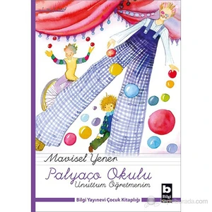 Palyaço Okulu-Unuttum Öğretmenim-Mavisel Yener