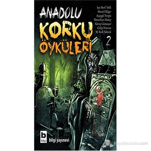 Anadolu Korku Öyküleri - 2 - M. Berk Yaltırık