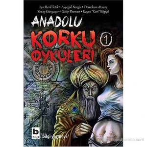 Anadolu Korku Öyküleri 1 -  Galip Dursun