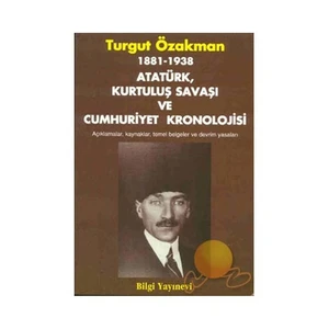 Atatürk, Kurtuluş Savaşı Ve Cumhuriyet Kronolojisi