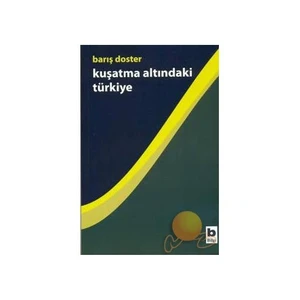 Kuşatma Altındaki Türkiye - Barış Doster