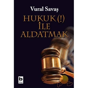 Hukuk (!) İle Aldatmak